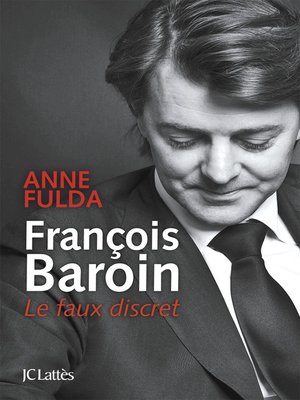 cover image of François Baroin, Le faux discret